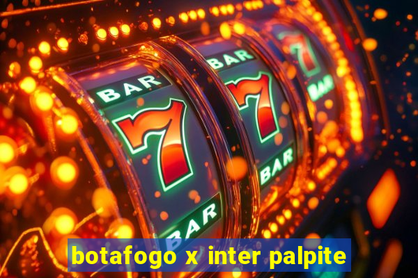 botafogo x inter palpite